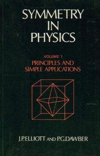 symmetry in physics principles and simple applications volume 1 1st edition james philip elliott , p.g.