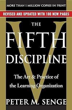 the fifth discipline the art and practice of the learning organization 1st edition peter m. senge 0385517254,