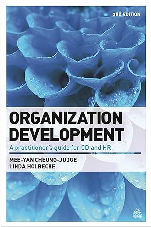 organization development a practitioners guide for od and hr 2nd edition dr mee-yan cheung-judge ,linda