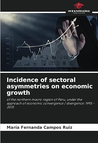 incidence of sectoral asymmetries on economic growth of the northern macro region of peru under the approach