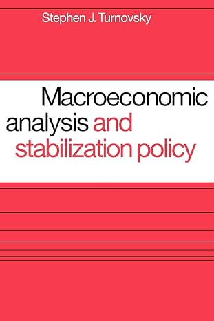 macroeconomic analysis and stabilization policy 1st edition stephen j. turnovsky 0521291879, 978-0521291873