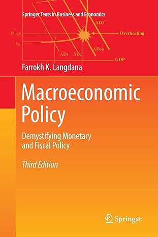 macroeconomic policy demystifying monetary and fiscal policy 1st edition farrokh k. langdana 3319813854,