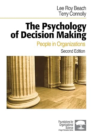the psychology of decision making people in organizations 2nd edition lee roy beach ,terry connolly