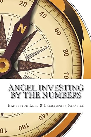 angel investing by the numbers 1st edition hambleton lord ,christopher mirabile 1977559948, 978-1977559944