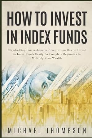 how to invest in index funds step by step comprehensive blueprint on how to invest in index funds easily for 