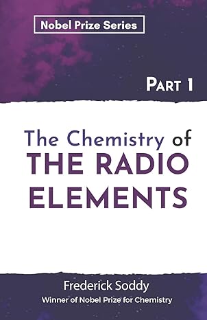 the chemistry of the radio elements 1st edition frederick soddy 9390063450, 978-9390063451