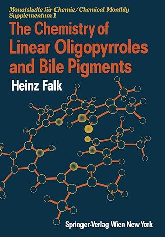 the chemistry of linear oligopyrroles and bile pigments 1st edition heinz falk 3709174414, 978-3709174418