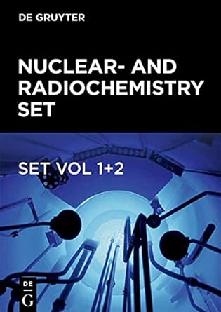 nuclear and radiochemistry set 1st edition frank rosch 3110529726, 978-3110529722