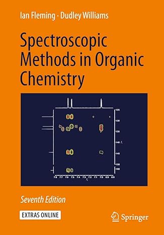 spectroscopic methods in organic chemistry 7th edition ian fleming, dudley williams 3030182517, 978-3030182519