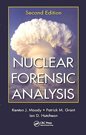 nuclear forensic analysis 2nd edition kenton j. moody ,patrick m. grant ,ian d. hutcheon 0367778041,