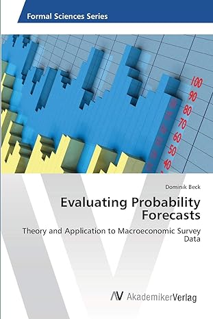 evaluating probability forecasts theory and application to macroeconomic survey data 1st edition dominik beck