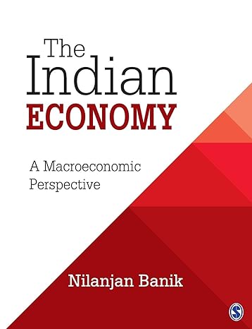 the indian economy a macroeconomic perspective 1st edition nilanjan banik 9351500578, 978-9351500575