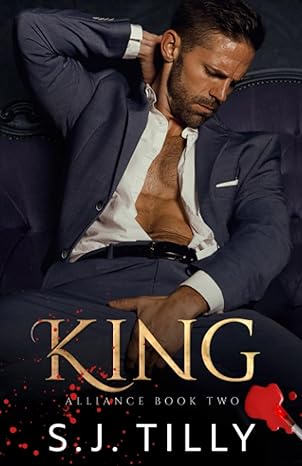 king alliance series book two  s.j. tilly 979-8395322951