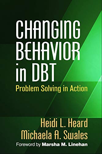 changing behavior in dbt problem solving in action 1st edition heidi l. heard, michaela a.  swales