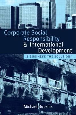 corporate social responsibility and international development is business the solution 1st edition unknown