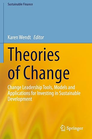 theories of change change leadership tools models and applications for investing in sustainable development
