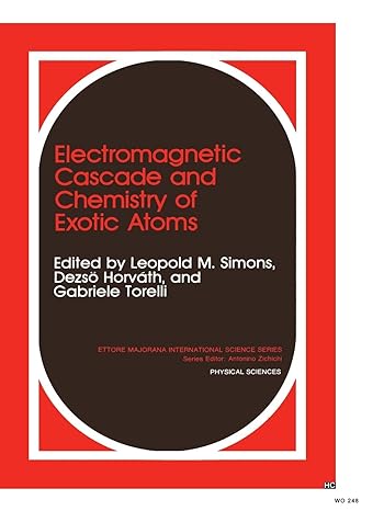 electromagnetic cascade and chemistry of exotic atoms 1st edition d. horvath, l.m. simons, g. torelli