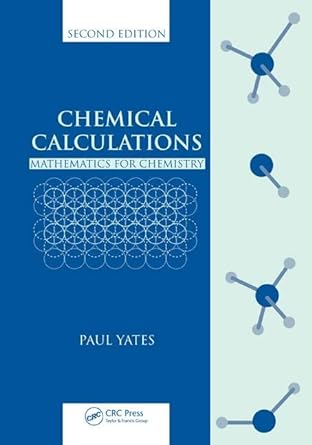 chemical calculations mathematics for chemistry 2nd edition paul c. yates 0849391644, 978-0849391644