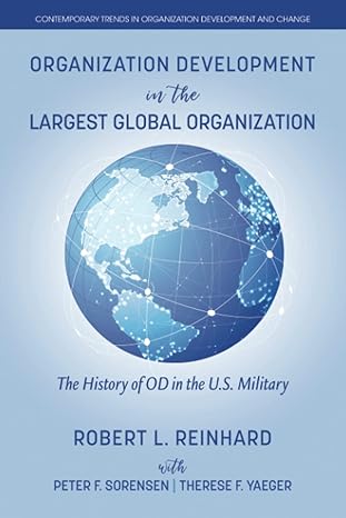 organization development in the largest global organization the history of od in the u.s. military 1st