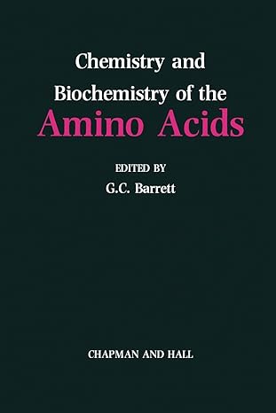 chemistry and biochemistry of the amino acids 1st edition graham barrett 9401086427, 978-9401086424