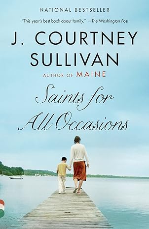 saints for all occasions a novel  j. courtney sullivan 030794980x, 978-0307949806