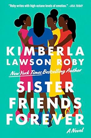 sister friends forever a novel  kimberla lawson roby 1538708965, 978-1538708965