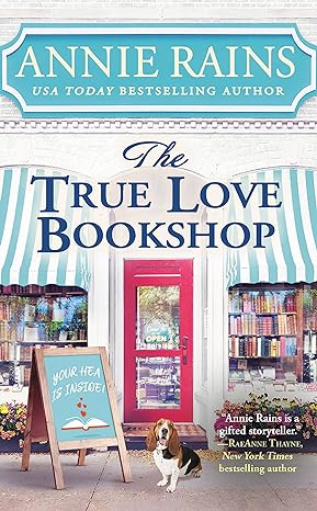 the true love bookshop  annie rains 1538710064, 978-1538710067
