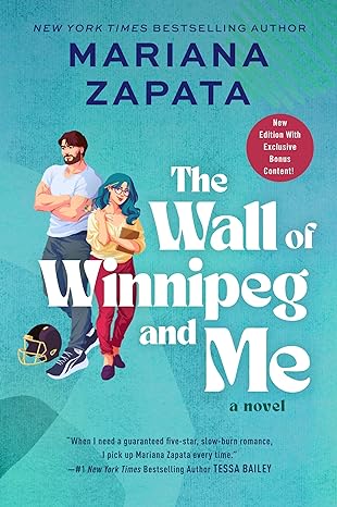 the wall of winnipeg and me a novel  mariana zapata 0063325853, 978-0063325852