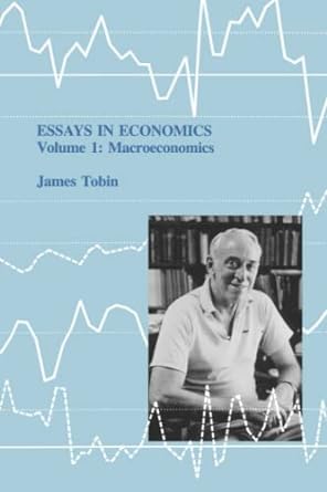 essays in economics volume 1 macroeconomies 1st edition james tobin 0262514559, 978-0262514552