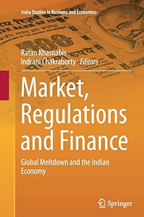 market regulations and finance global meltdown and the indian economy 1st edition ratan khasnabis ,indrani