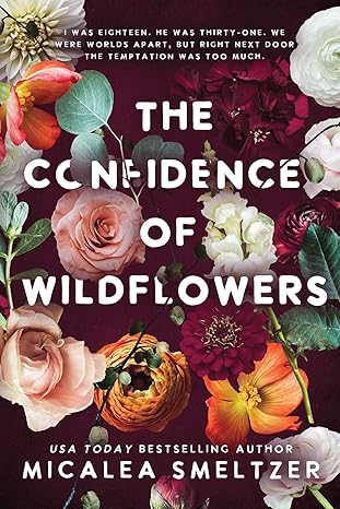 the ccnhidence of wildflowers  micalea smeltzer 979-8987190104