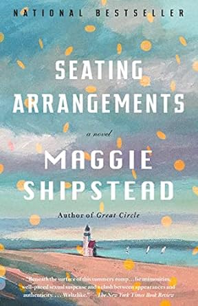 seating arrangements a novel  maggie shipstead 0307743950, 978-0274810918