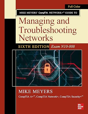 managing and troubleshooting networks 6th edition scott jernigan, mike meyers 126426903x, 978-1264269037