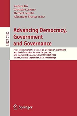 advancing democracy government and governance joint international conference on electronic government and the