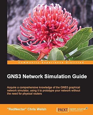 gns3 network simulation guide acquire a comprehensive knowledge of the gns3 graphical network simulator using