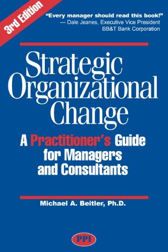 strategic organizational change a practitioners guide for managers and consultants 3rd edition michael