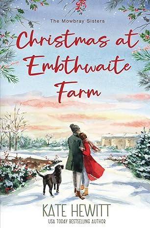 christmas at embthwaite farm  kate hewitt 1961544806, 978-1961544802