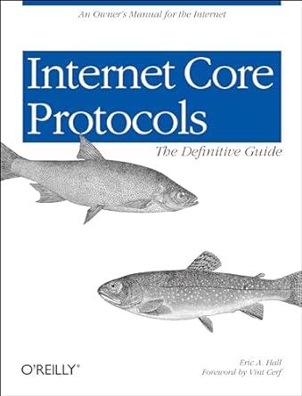 internet core protocols the definitive guide 1st edition eric hall 1565925726, 978-1565925724