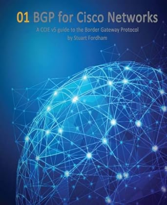 bgp for cisco networks a ccie v5 guide to the border gateway protocol 1st edition mr stuart d fordham
