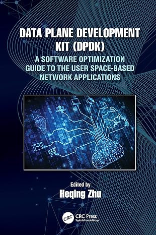 data plane development kit a software optimization guide to the user space based network applications 1st