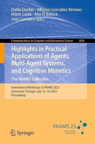 highlights in practical applications of agents multi agent systems and cognitive mimetics the paams