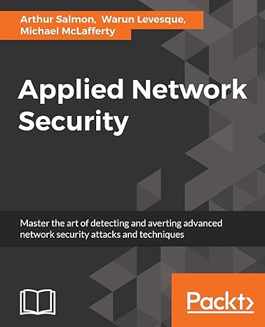 applied network security master the art of detecting and averting advanced network security attacks and