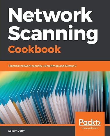 network scanning cookbook practical network security using nmap and nessus 7 1st edition sairam jetty