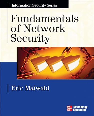 fundamentals of network security 1st edition eric maiwald 0072230932, 978-0072230932