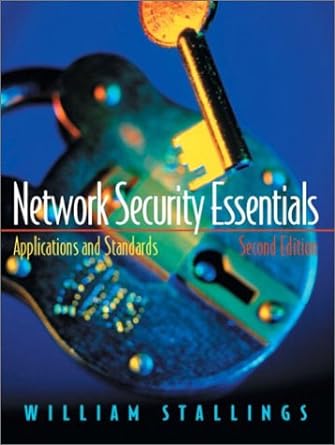 network security essentials applications and standards 2nd edition william stallings 0130351288,