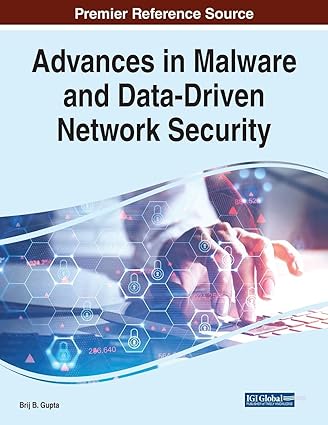 advances in malware and data driven network security 1st edition brij b gupta 1799877906, 978-1799877905