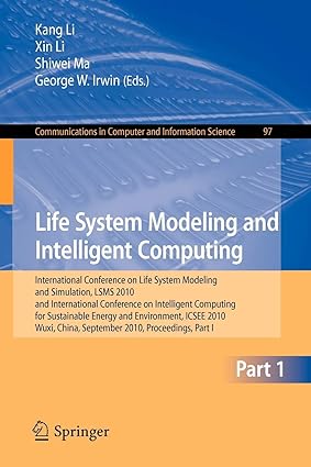 life system modeling and intelligent computing international conference on life system modeling and