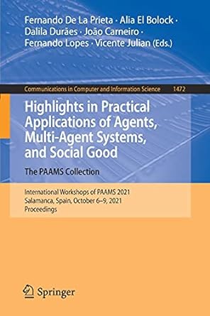 highlights in practical applications of agents multi agent systems and social good the paams collection