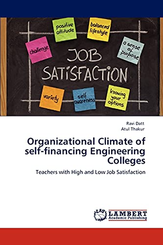 organizational climate of self financing engineering colleges teachers with high and low job satisfaction 1st