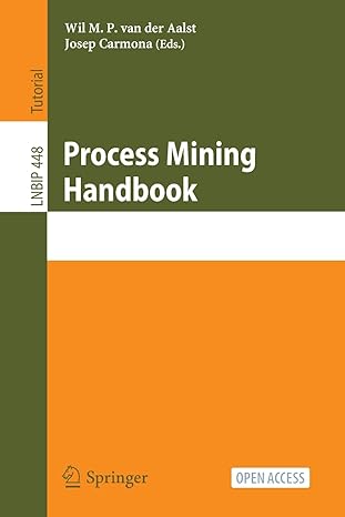 process mining handbook 1st edition wil m. p. van der aalst ,josep carmona 3031088476, 978-3031088476